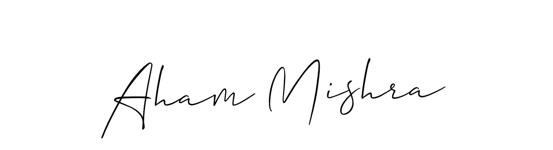 You should practise on your own different ways (Allison_Script) to write your name (Aham Mishra) in signature. don't let someone else do it for you. Aham Mishra signature style 2 images and pictures png