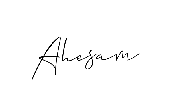 How to make Ahesam signature? Allison_Script is a professional autograph style. Create handwritten signature for Ahesam name. Ahesam signature style 2 images and pictures png