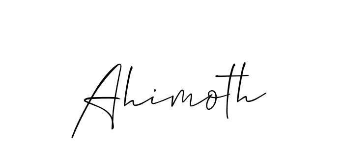 Make a short Ahimoth signature style. Manage your documents anywhere anytime using Allison_Script. Create and add eSignatures, submit forms, share and send files easily. Ahimoth signature style 2 images and pictures png