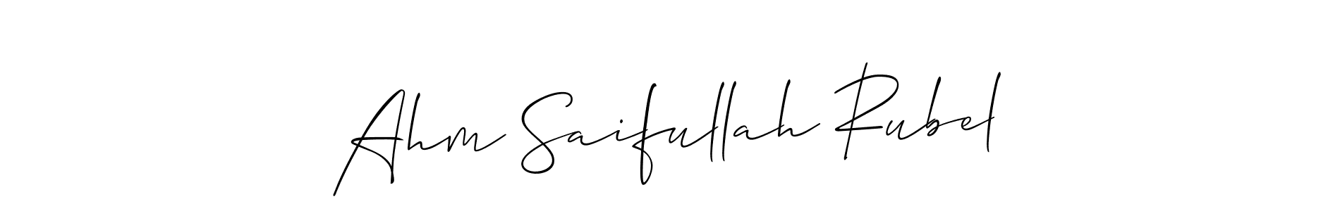 Also we have Ahm Saifullah Rubel name is the best signature style. Create professional handwritten signature collection using Allison_Script autograph style. Ahm Saifullah Rubel signature style 2 images and pictures png