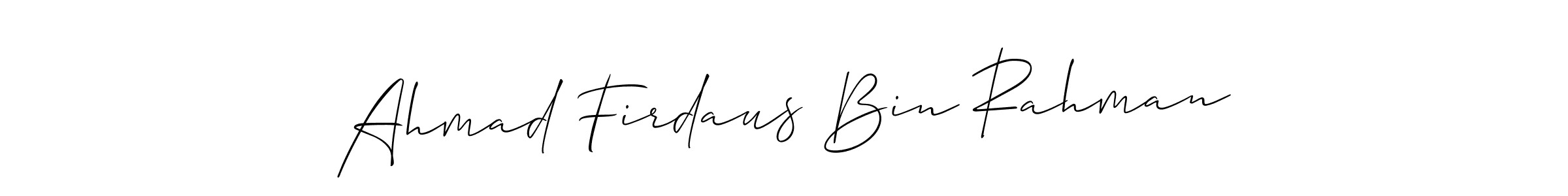 You should practise on your own different ways (Allison_Script) to write your name (Ahmad Firdaus Bin Rahman) in signature. don't let someone else do it for you. Ahmad Firdaus Bin Rahman signature style 2 images and pictures png