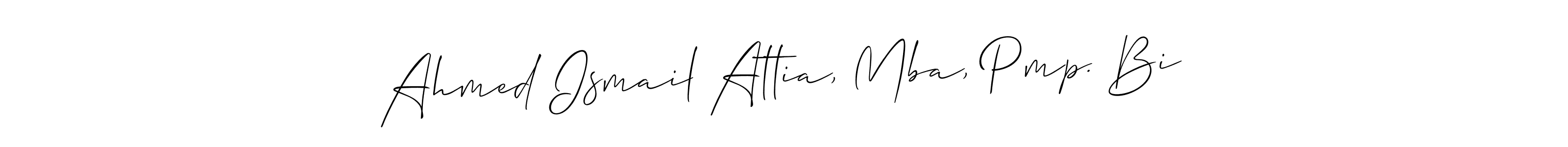 Once you've used our free online signature maker to create your best signature Allison_Script style, it's time to enjoy all of the benefits that Ahmed Ismail Attia, Mba, Pmp. Bi name signing documents. Ahmed Ismail Attia, Mba, Pmp. Bi signature style 2 images and pictures png