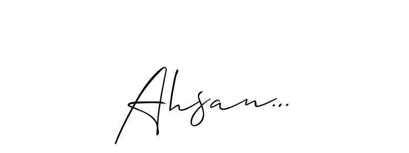 How to make Ahsan… signature? Allison_Script is a professional autograph style. Create handwritten signature for Ahsan… name. Ahsan… signature style 2 images and pictures png