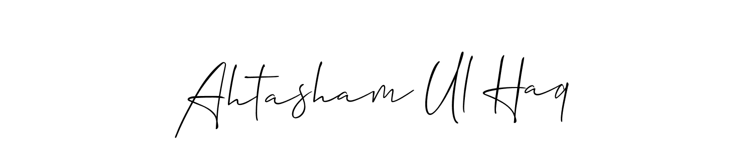 Design your own signature with our free online signature maker. With this signature software, you can create a handwritten (Allison_Script) signature for name Ahtasham Ul Haq. Ahtasham Ul Haq signature style 2 images and pictures png