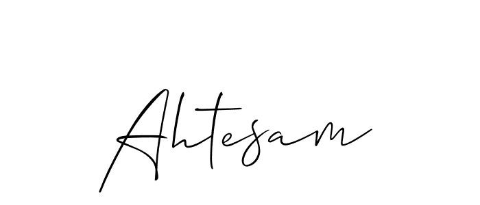 Best and Professional Signature Style for Ahtesam. Allison_Script Best Signature Style Collection. Ahtesam signature style 2 images and pictures png