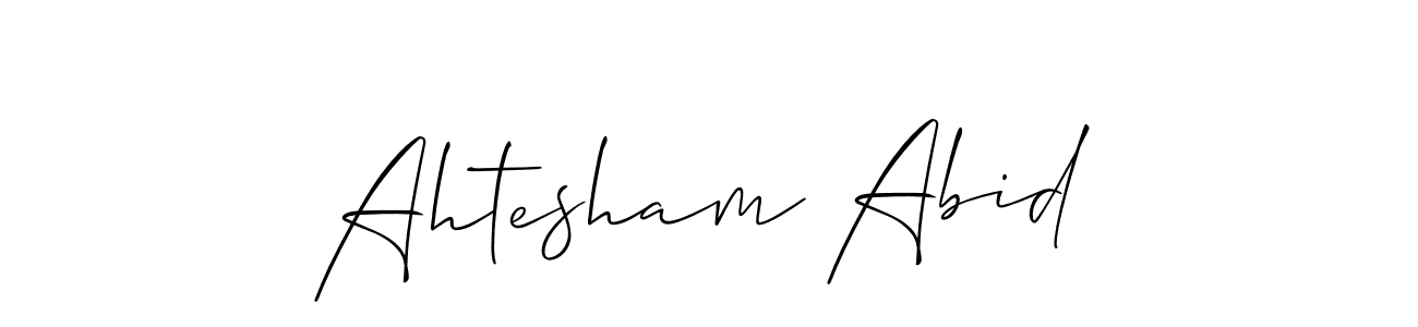 Design your own signature with our free online signature maker. With this signature software, you can create a handwritten (Allison_Script) signature for name Ahtesham Abid. Ahtesham Abid signature style 2 images and pictures png