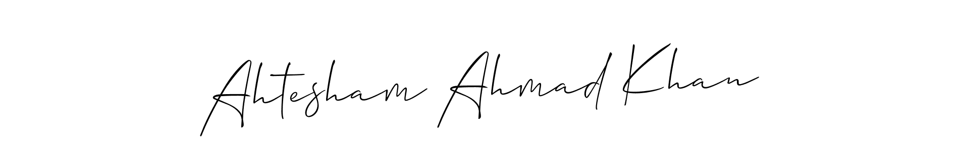 Make a beautiful signature design for name Ahtesham Ahmad Khan. Use this online signature maker to create a handwritten signature for free. Ahtesham Ahmad Khan signature style 2 images and pictures png