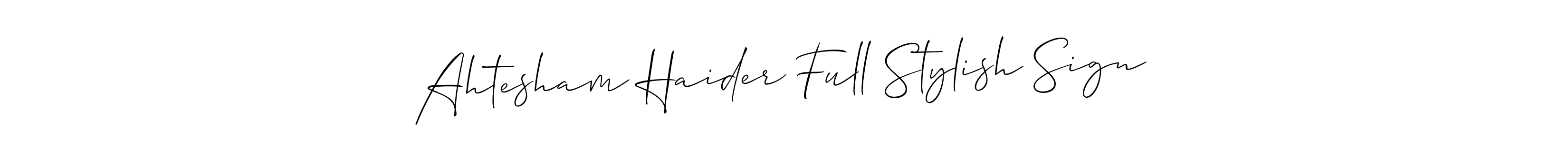 Use a signature maker to create a handwritten signature online. With this signature software, you can design (Allison_Script) your own signature for name Ahtesham Haider Full Stylish Sign. Ahtesham Haider Full Stylish Sign signature style 2 images and pictures png