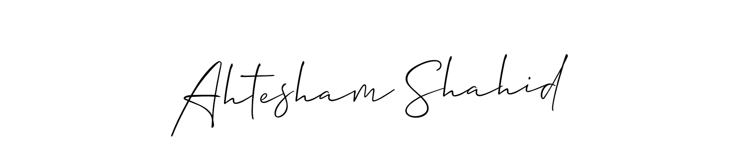 Also we have Ahtesham Shahid name is the best signature style. Create professional handwritten signature collection using Allison_Script autograph style. Ahtesham Shahid signature style 2 images and pictures png