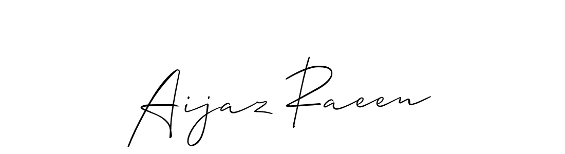 Make a beautiful signature design for name Aijaz Raeen. With this signature (Allison_Script) style, you can create a handwritten signature for free. Aijaz Raeen signature style 2 images and pictures png