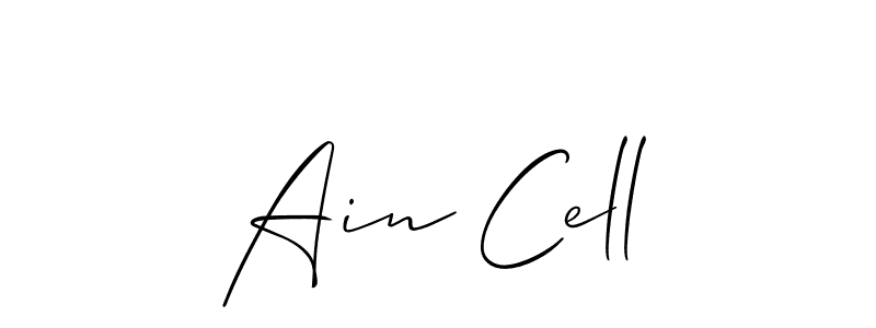 You should practise on your own different ways (Allison_Script) to write your name (Ain Cell) in signature. don't let someone else do it for you. Ain Cell signature style 2 images and pictures png