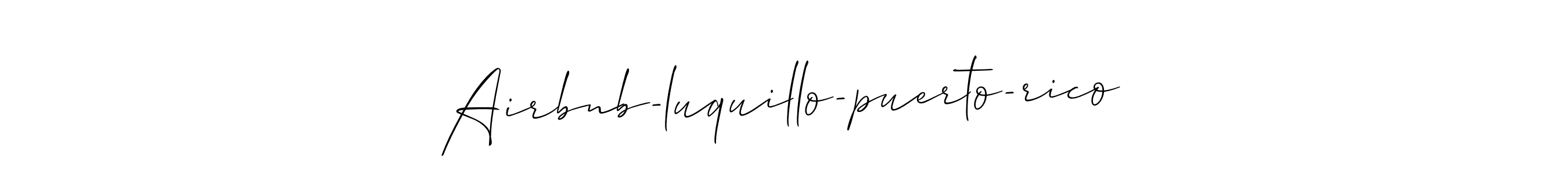 Similarly Allison_Script is the best handwritten signature design. Signature creator online .You can use it as an online autograph creator for name Airbnb-luquillo-puerto-rico. Airbnb-luquillo-puerto-rico signature style 2 images and pictures png