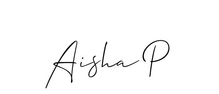 Design your own signature with our free online signature maker. With this signature software, you can create a handwritten (Allison_Script) signature for name Aisha P. Aisha P signature style 2 images and pictures png