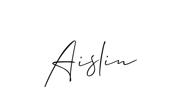 Design your own signature with our free online signature maker. With this signature software, you can create a handwritten (Allison_Script) signature for name Aislin. Aislin signature style 2 images and pictures png