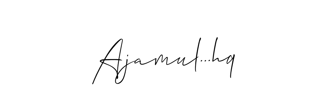 Create a beautiful signature design for name Ajamul...hq. With this signature (Allison_Script) fonts, you can make a handwritten signature for free. Ajamul...hq signature style 2 images and pictures png