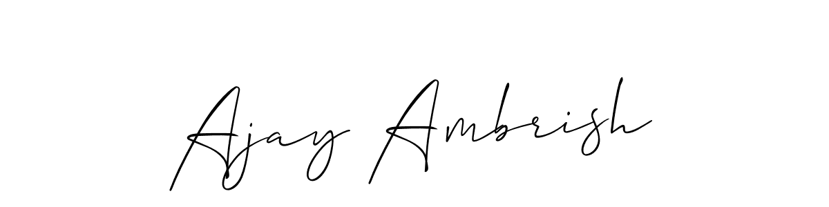 Design your own signature with our free online signature maker. With this signature software, you can create a handwritten (Allison_Script) signature for name Ajay Ambrish. Ajay Ambrish signature style 2 images and pictures png