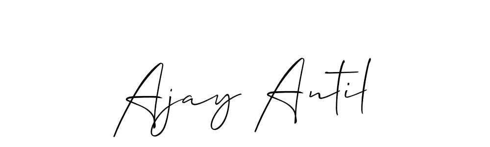 Make a short Ajay Antil signature style. Manage your documents anywhere anytime using Allison_Script. Create and add eSignatures, submit forms, share and send files easily. Ajay Antil signature style 2 images and pictures png