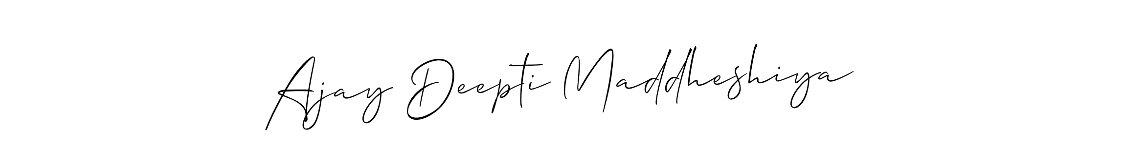 Make a short Ajay Deepti Maddheshiya signature style. Manage your documents anywhere anytime using Allison_Script. Create and add eSignatures, submit forms, share and send files easily. Ajay Deepti Maddheshiya signature style 2 images and pictures png