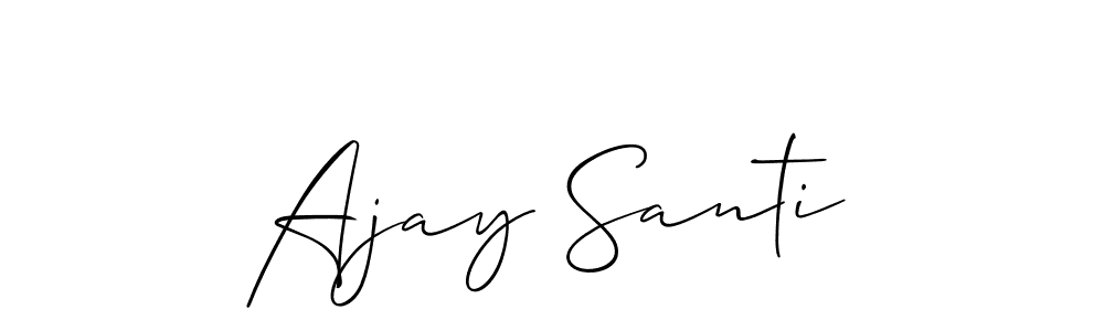 Use a signature maker to create a handwritten signature online. With this signature software, you can design (Allison_Script) your own signature for name Ajay Santi. Ajay Santi signature style 2 images and pictures png