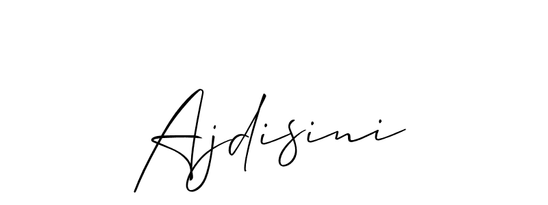 You should practise on your own different ways (Allison_Script) to write your name (Ajdisini) in signature. don't let someone else do it for you. Ajdisini signature style 2 images and pictures png