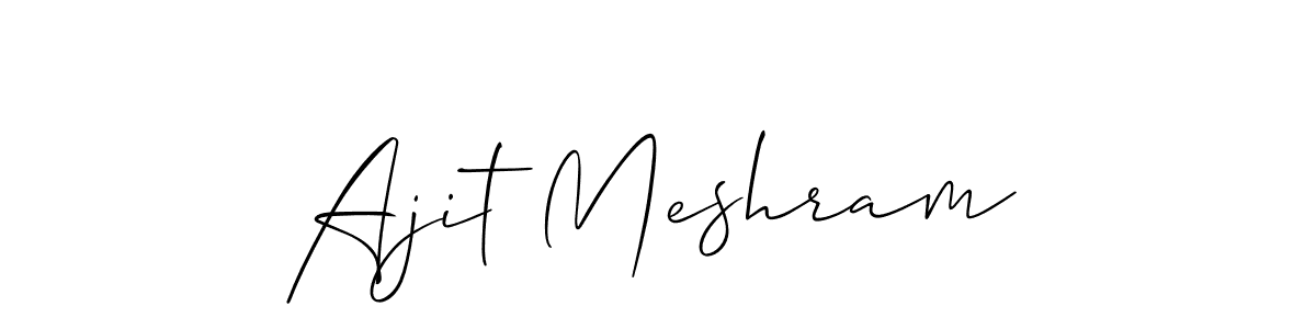 You should practise on your own different ways (Allison_Script) to write your name (Ajit Meshram) in signature. don't let someone else do it for you. Ajit Meshram signature style 2 images and pictures png