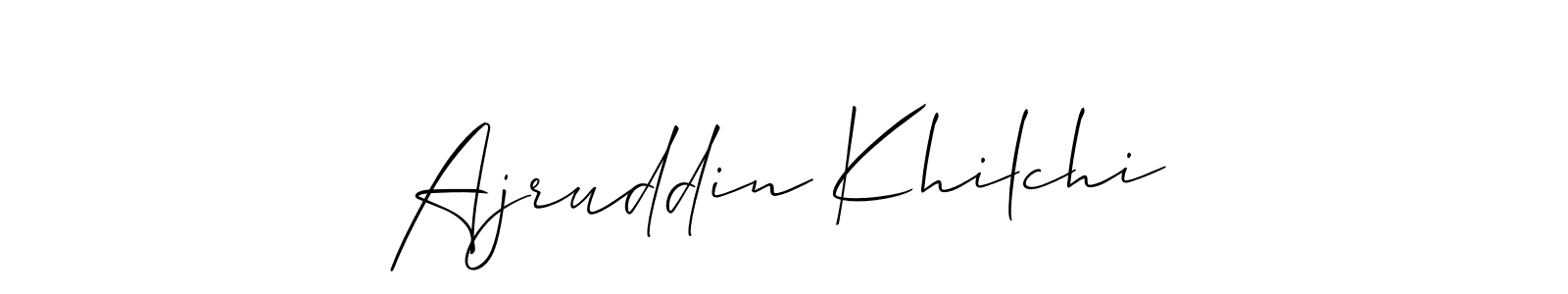 Also we have Ajruddin Khilchi name is the best signature style. Create professional handwritten signature collection using Allison_Script autograph style. Ajruddin Khilchi signature style 2 images and pictures png