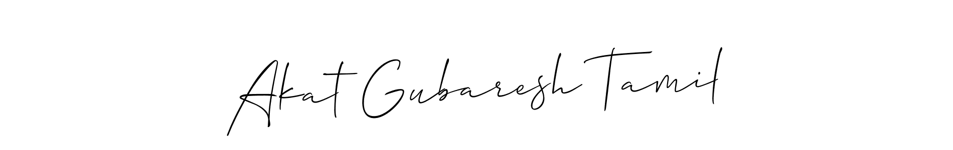 Design your own signature with our free online signature maker. With this signature software, you can create a handwritten (Allison_Script) signature for name Akat Gubaresh Tamil. Akat Gubaresh Tamil signature style 2 images and pictures png