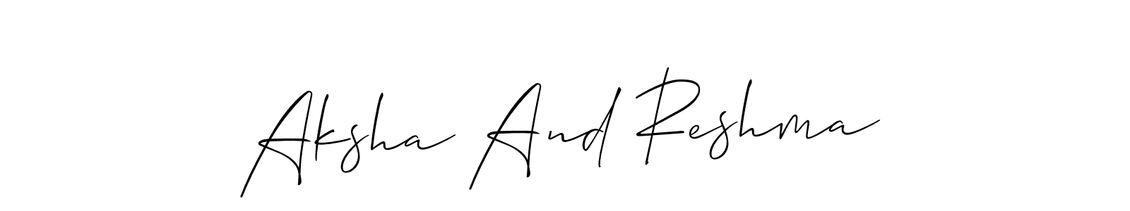 Also we have Aksha And Reshma name is the best signature style. Create professional handwritten signature collection using Allison_Script autograph style. Aksha And Reshma signature style 2 images and pictures png