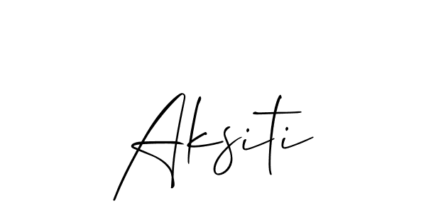It looks lik you need a new signature style for name Aksiti. Design unique handwritten (Allison_Script) signature with our free signature maker in just a few clicks. Aksiti signature style 2 images and pictures png