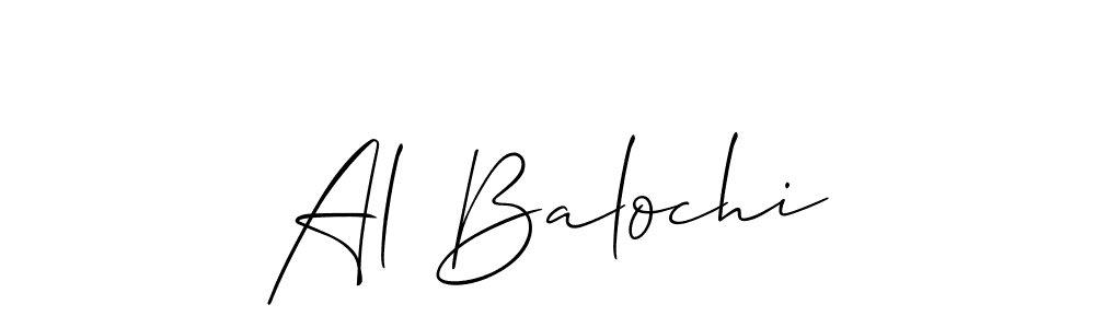 Create a beautiful signature design for name Al Balochi. With this signature (Allison_Script) fonts, you can make a handwritten signature for free. Al Balochi signature style 2 images and pictures png