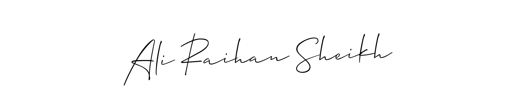 It looks lik you need a new signature style for name Ali Raihan Sheikh. Design unique handwritten (Allison_Script) signature with our free signature maker in just a few clicks. Ali Raihan Sheikh signature style 2 images and pictures png