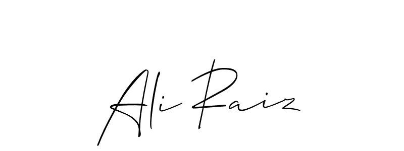 Ali Raiz stylish signature style. Best Handwritten Sign (Allison_Script) for my name. Handwritten Signature Collection Ideas for my name Ali Raiz. Ali Raiz signature style 2 images and pictures png