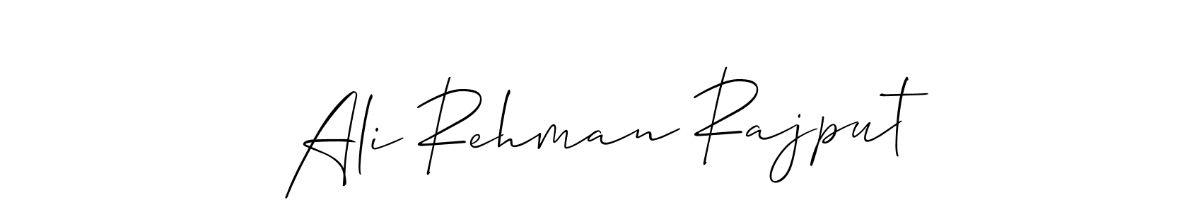 It looks lik you need a new signature style for name Ali Rehman Rajput. Design unique handwritten (Allison_Script) signature with our free signature maker in just a few clicks. Ali Rehman Rajput signature style 2 images and pictures png