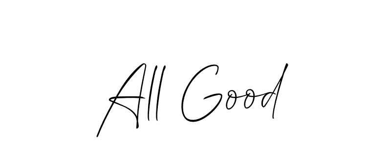 Check out images of Autograph of All Good name. Actor All Good Signature Style. Allison_Script is a professional sign style online. All Good signature style 2 images and pictures png