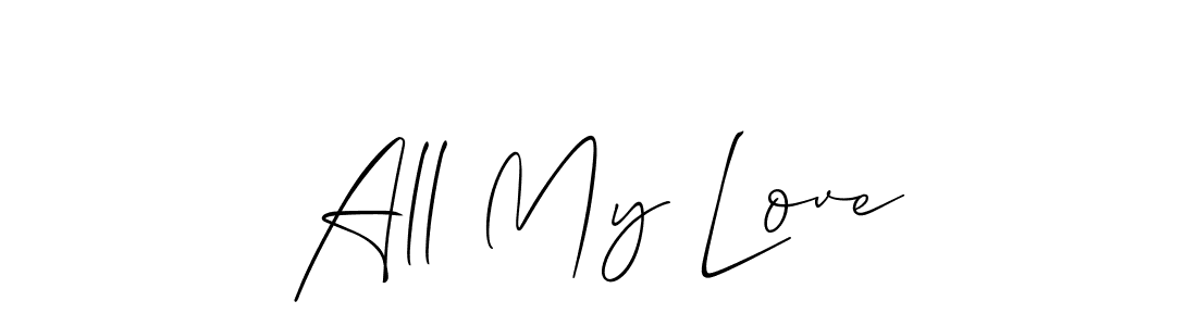 Make a beautiful signature design for name All My Love. Use this online signature maker to create a handwritten signature for free. All My Love signature style 2 images and pictures png