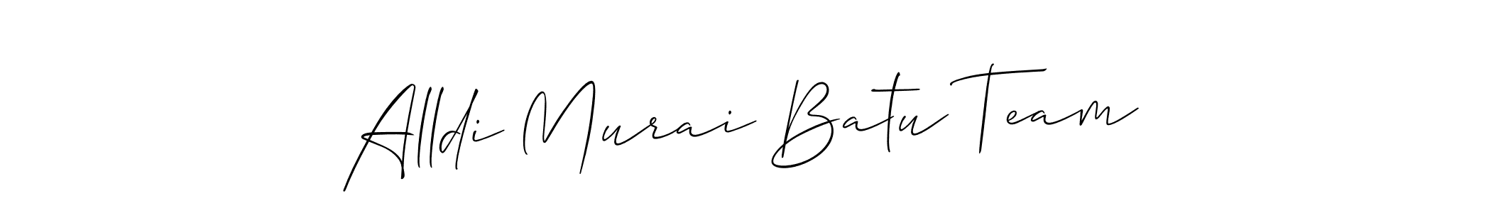 Also we have Alldi Murai Batu Team name is the best signature style. Create professional handwritten signature collection using Allison_Script autograph style. Alldi Murai Batu Team signature style 2 images and pictures png