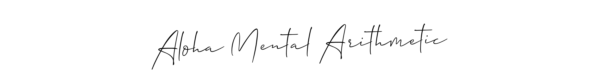 Make a short Aloha Mental Arithmetic signature style. Manage your documents anywhere anytime using Allison_Script. Create and add eSignatures, submit forms, share and send files easily. Aloha Mental Arithmetic signature style 2 images and pictures png