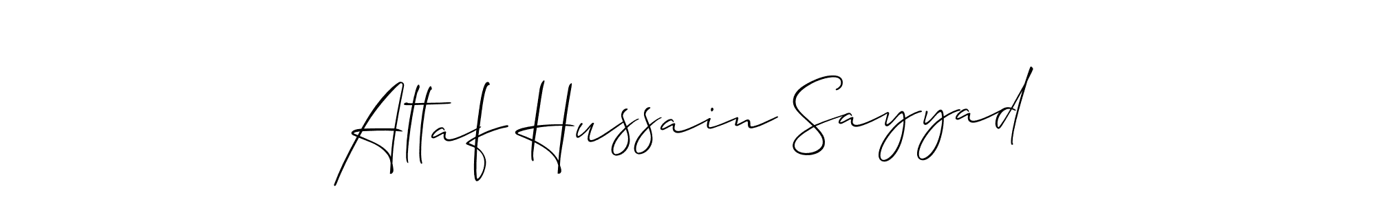 It looks lik you need a new signature style for name Altaf Hussain Sayyad. Design unique handwritten (Allison_Script) signature with our free signature maker in just a few clicks. Altaf Hussain Sayyad signature style 2 images and pictures png
