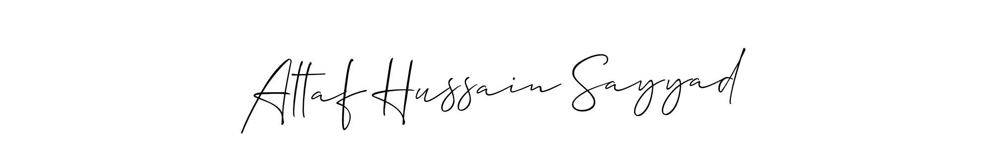 Use a signature maker to create a handwritten signature online. With this signature software, you can design (Allison_Script) your own signature for name Altaf Hussain Sayyad. Altaf Hussain Sayyad signature style 2 images and pictures png