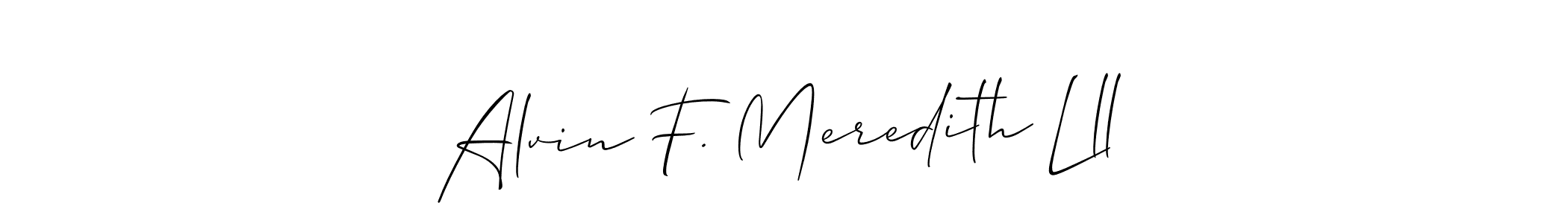 Alvin F. Meredith Lll stylish signature style. Best Handwritten Sign (Allison_Script) for my name. Handwritten Signature Collection Ideas for my name Alvin F. Meredith Lll. Alvin F. Meredith Lll signature style 2 images and pictures png