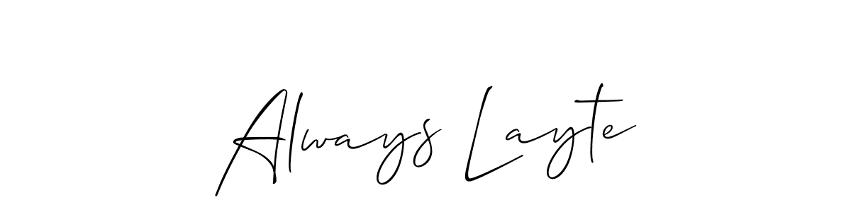 Always Layte stylish signature style. Best Handwritten Sign (Allison_Script) for my name. Handwritten Signature Collection Ideas for my name Always Layte. Always Layte signature style 2 images and pictures png