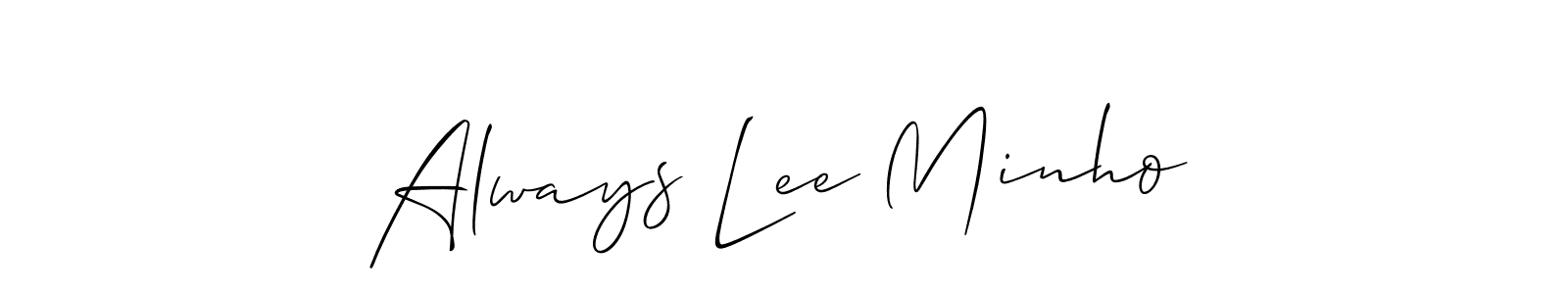 It looks lik you need a new signature style for name Always Lee Minho. Design unique handwritten (Allison_Script) signature with our free signature maker in just a few clicks. Always Lee Minho signature style 2 images and pictures png