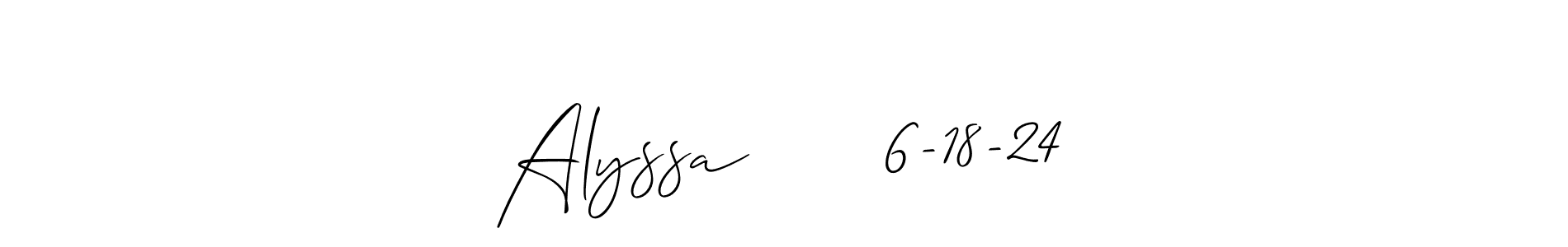 You should practise on your own different ways (Allison_Script) to write your name (Alyssa      6-18-24) in signature. don't let someone else do it for you. Alyssa      6-18-24 signature style 2 images and pictures png