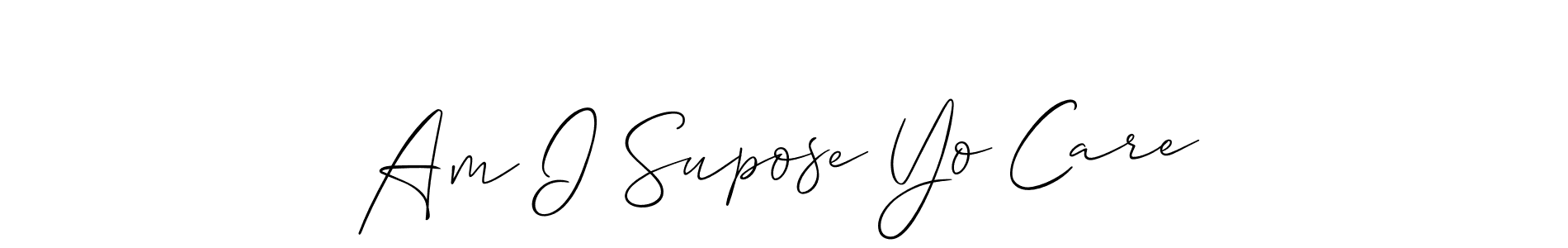 See photos of Am I Supose Yo Care official signature by Spectra . Check more albums & portfolios. Read reviews & check more about Allison_Script font. Am I Supose Yo Care signature style 2 images and pictures png