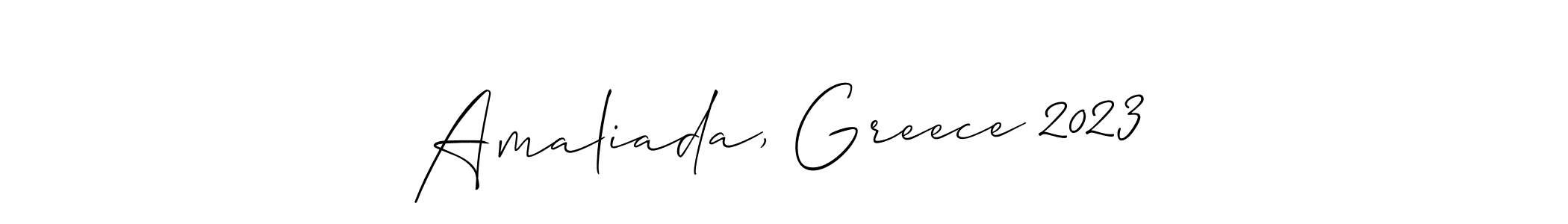 Also You can easily find your signature by using the search form. We will create Amaliada, Greece 2023 name handwritten signature images for you free of cost using Allison_Script sign style. Amaliada, Greece 2023 signature style 2 images and pictures png