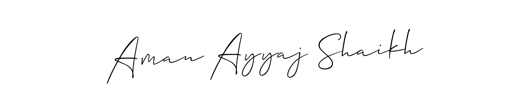 It looks lik you need a new signature style for name Aman Ayyaj Shaikh. Design unique handwritten (Allison_Script) signature with our free signature maker in just a few clicks. Aman Ayyaj Shaikh signature style 2 images and pictures png