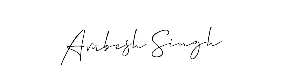 Design your own signature with our free online signature maker. With this signature software, you can create a handwritten (Allison_Script) signature for name Ambesh Singh. Ambesh Singh signature style 2 images and pictures png