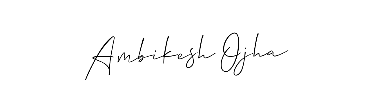 Also we have Ambikesh Ojha name is the best signature style. Create professional handwritten signature collection using Allison_Script autograph style. Ambikesh Ojha signature style 2 images and pictures png