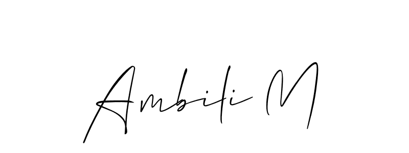 Use a signature maker to create a handwritten signature online. With this signature software, you can design (Allison_Script) your own signature for name Ambili M. Ambili M signature style 2 images and pictures png