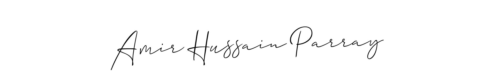How to make Amir Hussain Parray signature? Allison_Script is a professional autograph style. Create handwritten signature for Amir Hussain Parray name. Amir Hussain Parray signature style 2 images and pictures png